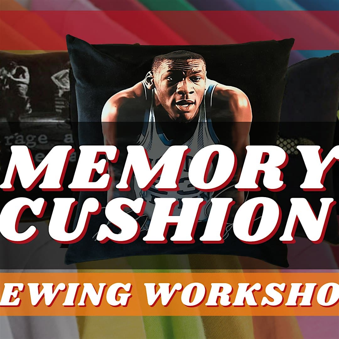 Sew a memory cushion at the Make-It Space